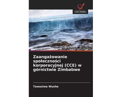 Zaangażowanie spoleczności korporacyjnej (CCE) w górnictwie Zimbabwe