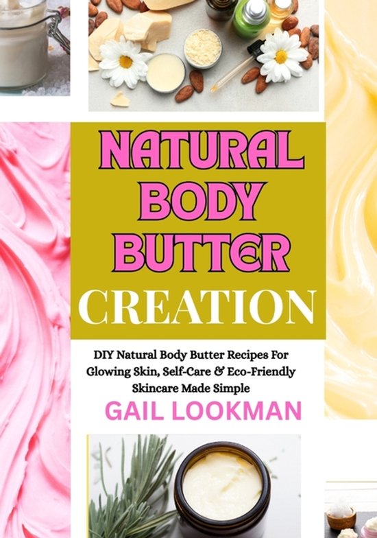 Natural Body Butter Creation - cover