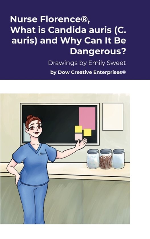 Nurse Florence(R), What is Candida auris (C. auris) and Why  ... - cover