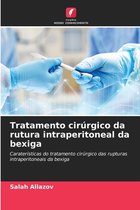 Tratamento cirúrgico da rutura intraperitoneal da bexiga