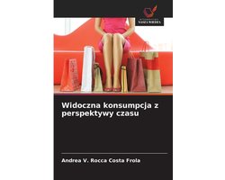 Widoczna konsumpcja z perspektywy czasu