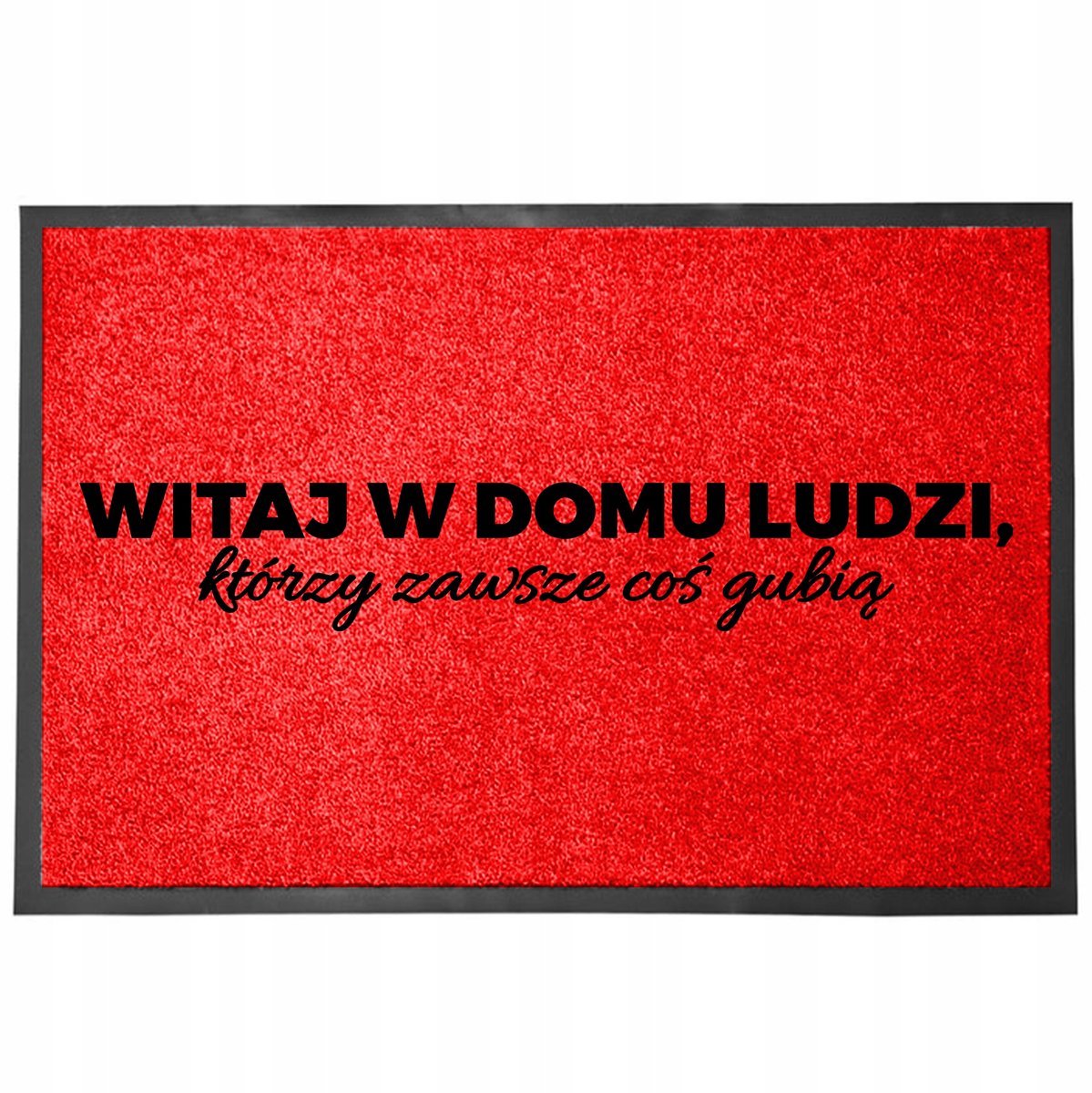 Rode deurmat 40x60cm - "Hier gaat iemand ergens weg"