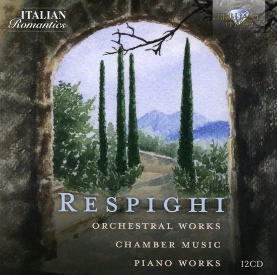 Orchestra Sinfonica Di Roma & Francesco La Vecchia - Respighi: Orchestral Works / Chamber Music / Piano Works (12 CD)