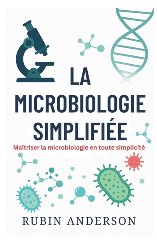 La Microbiologie Simplifiée