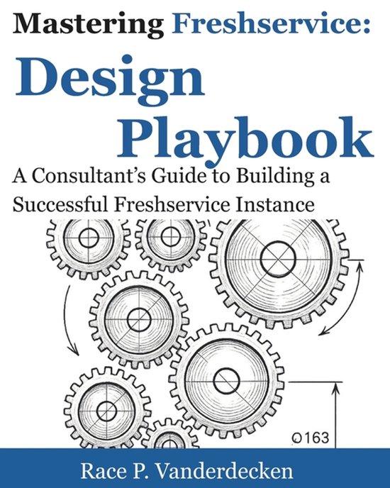 Mastering Freshservice- Mastering Freshservice Design Playbo ... - cover