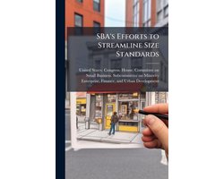 SBA's Efforts to Streamline Size Standards
