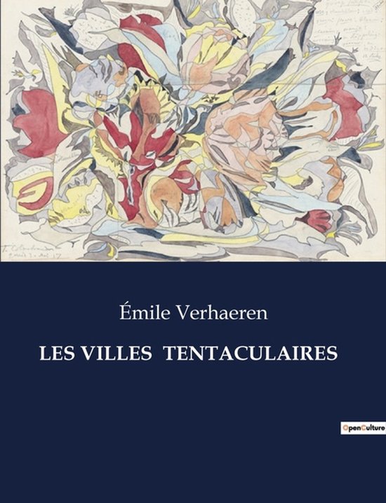 Couverture du livre "Les Villes Tentaculaires" avec une illustration abstraite et colorée et du texte.