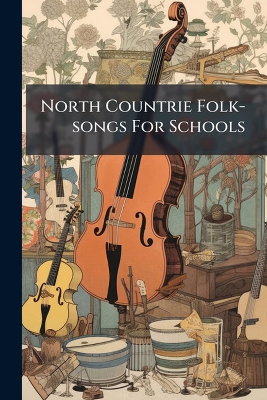 North Countrie Folk-songs For Schools - cover