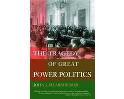The Tragedy of Great Power Politics