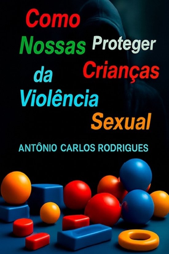 Como Proteger Nossas Crianças da Violência Sexual - cover