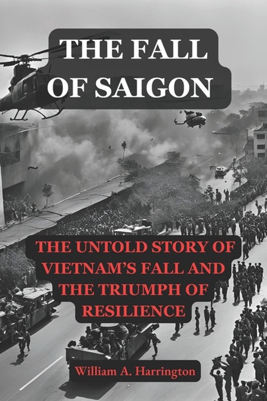 The Fall Of Saigon