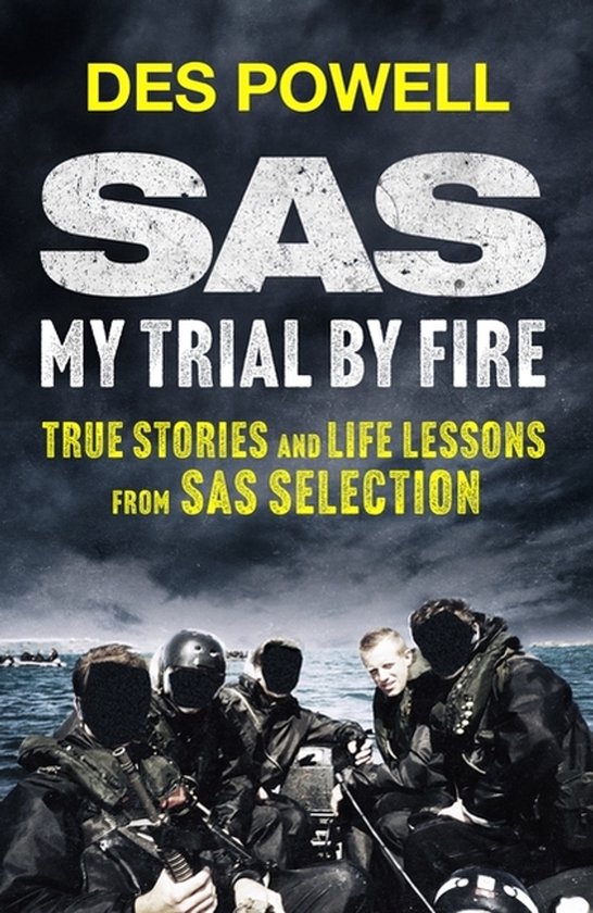 Sas: My Trial By Fire: True Stories And Life Lessons From Sa ... - cover