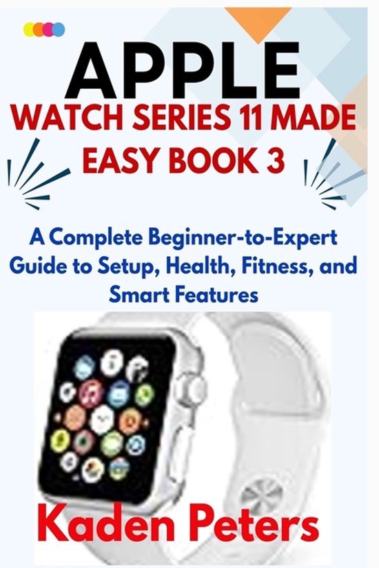 APPLE WATCH SERIES 11 MADE EASY Book 3 - cover