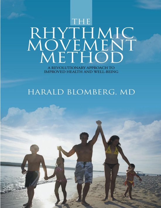 The Rhythmic Movement Method: A Revolutionary Approach to Im ... - cover