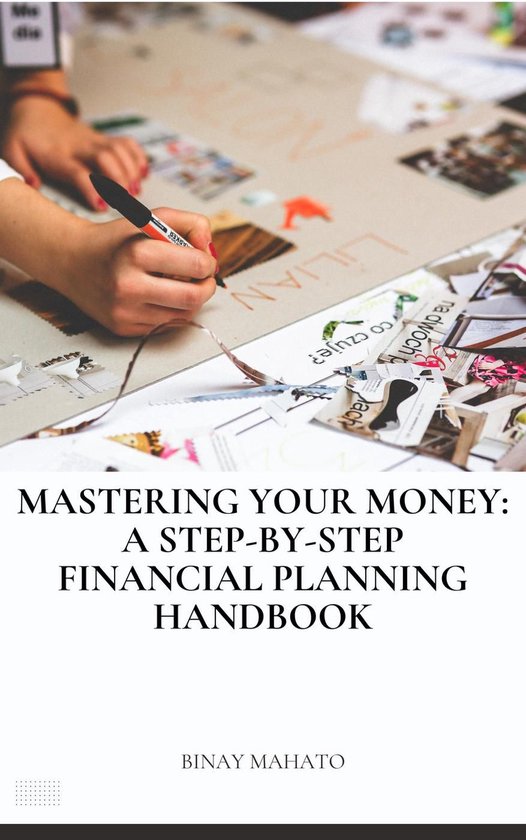 Mastering Your Money: A Step-by-Step Financial Planning Hand ... - cover