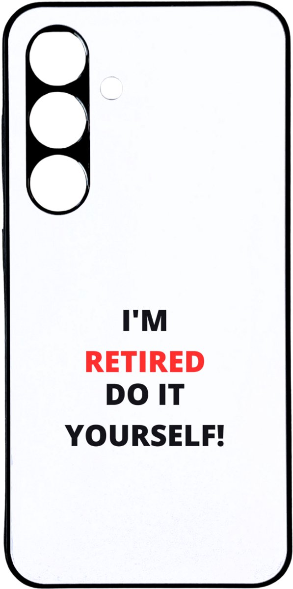 Hacebo® - im retired do it yourself telefoonhoesje - Collega - cadeau collega - telefoonhoesjes - cadeau - pension - bedankt cadeau collega - hoesje geschikt voor Samsung Galaxy S24 Plus