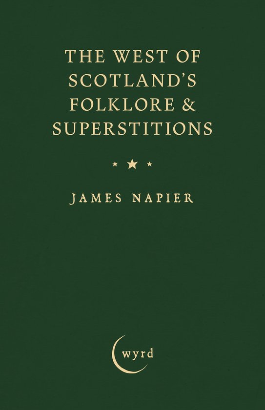 The West of Scotland's Folklore & Superstitions - cover