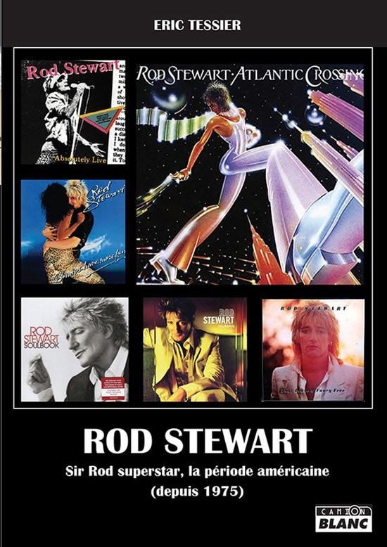 Camion Blanc - Rod Stewart