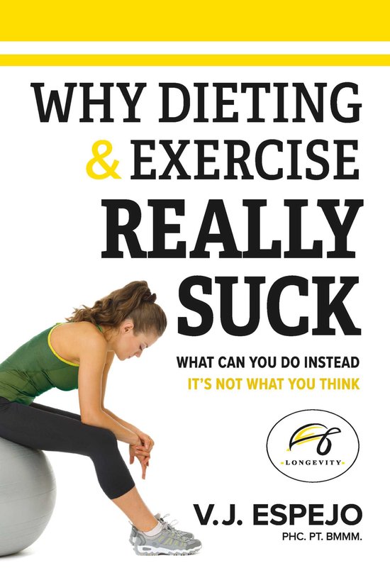 Why Dieting & Exercise Really Suck - cover