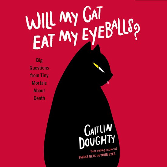 Will My Cat Eat My Eyeballs? - cover