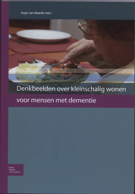 Denkbeelden over kleinschalig wonen voor mensen met dementie - cover