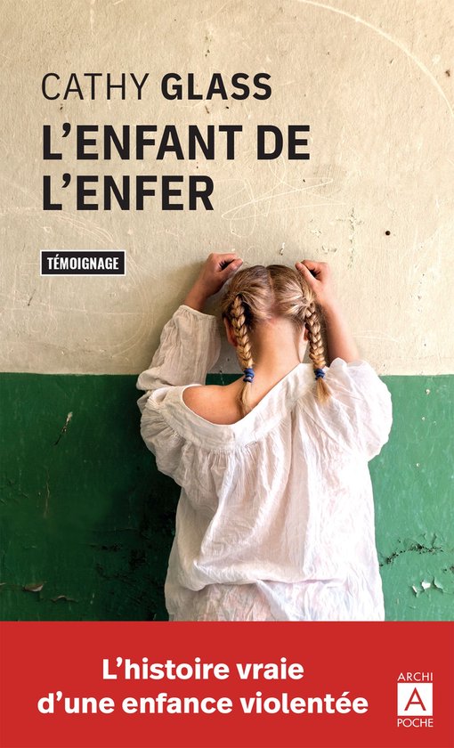 Couverture du livre L'enfant de l'enfer de Cathy Glass, montrant une fille avec des tresses blondes vue de dos, portant une chemise blanche.