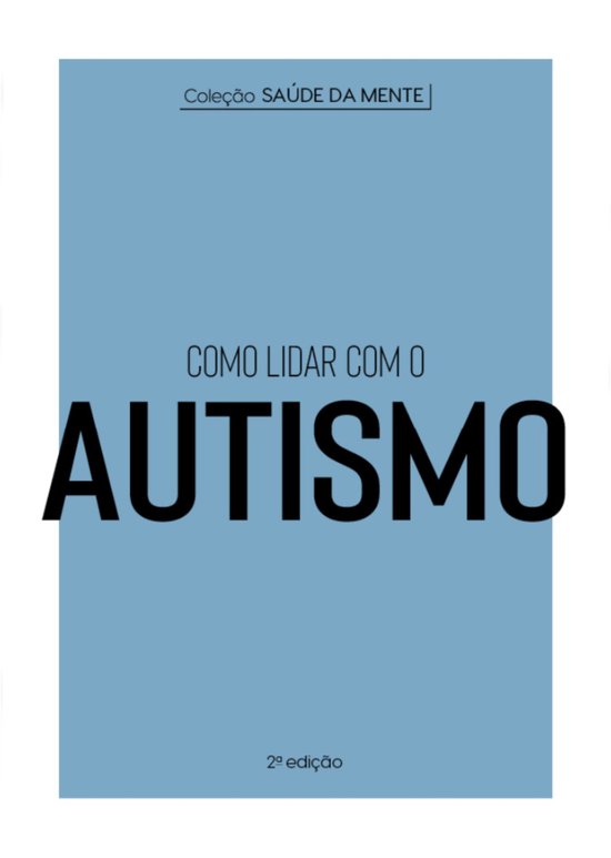 Coleção Saúde da Mente - Coleção Saúde da Mente - Como ... - cover