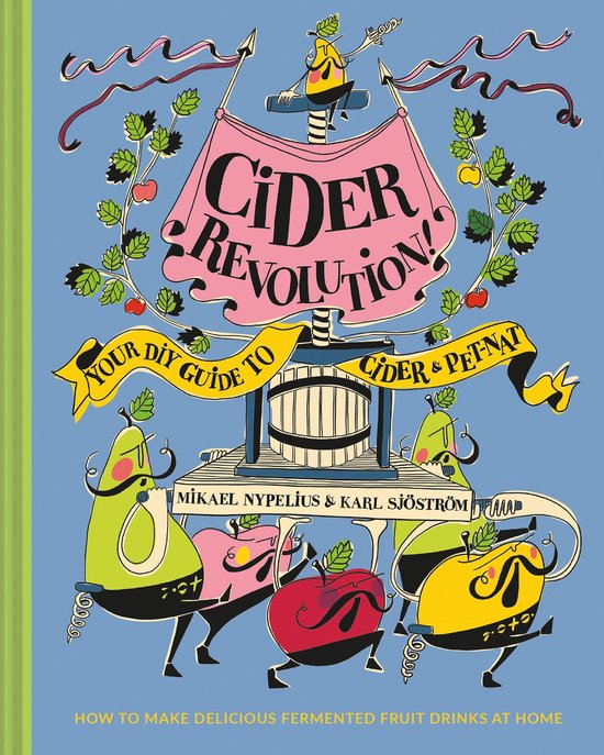 Cider Revolution!: Your DIY Guide to Cider & Pet-Nat - cover