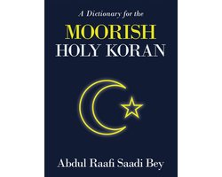 A Dictionary for the Moorish Holy Koran