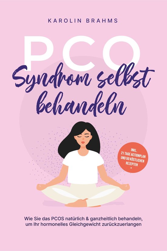 PCO Syndrom selbst behandeln: Wie Sie das PCOS natürlich &  ... - cover
