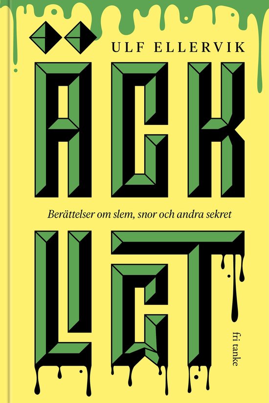 Äckligt : Berättelser om slem, snor och andra sekret (Rec- ... - cover
