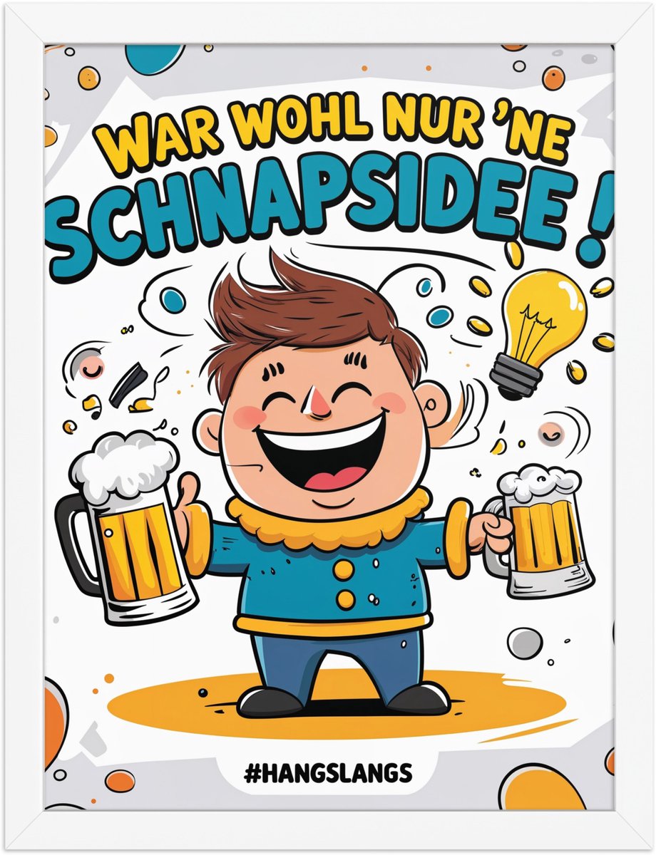 Funny German Slang Poster “Schnapsidee” – Humoristische Wanddecoratie – 30×40 cm – Cadeau & Home Decor