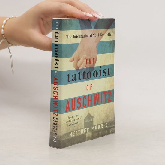The Tattooist of Auschwitz
