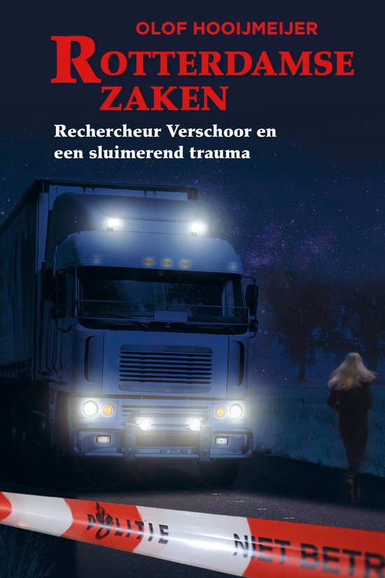 Rotterdamse zaken 6 - Rechercheur Verschoor en een sluimeren ... - cover