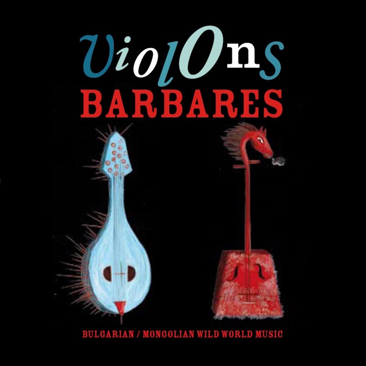 Violons Barbares - Violons Barbares (LP)