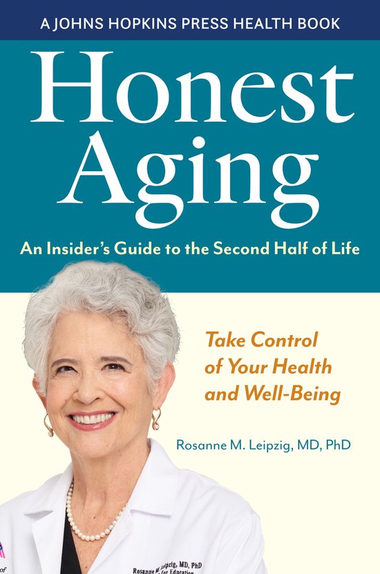 A Johns Hopkins Press Health Book - Honest Aging - cover