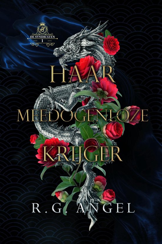 De Syndicaten 1 - Haar meedogenloze krijger