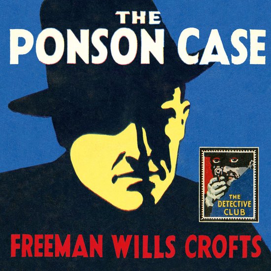 Detective Club Crime Classics-The Ponson Case - cover