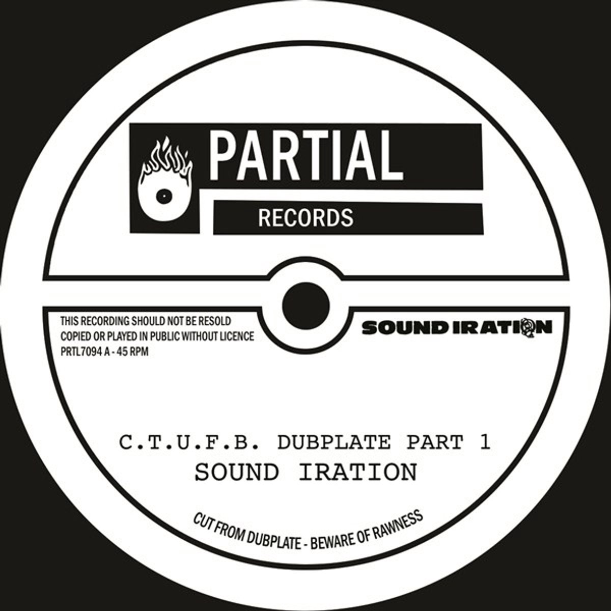 Sound Iration - C.T.U.F.B. Dubplate (7" Single)