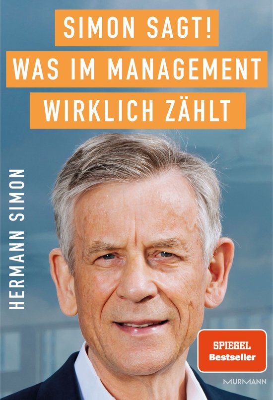 SIMON SAGT! Was im Management wirklich zählt. - cover