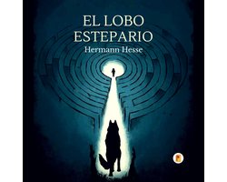 El Lobo Estepario (Spanish Edition)