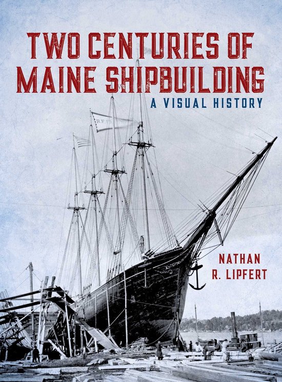 Two Centuries of Maine Shipbuilding - cover