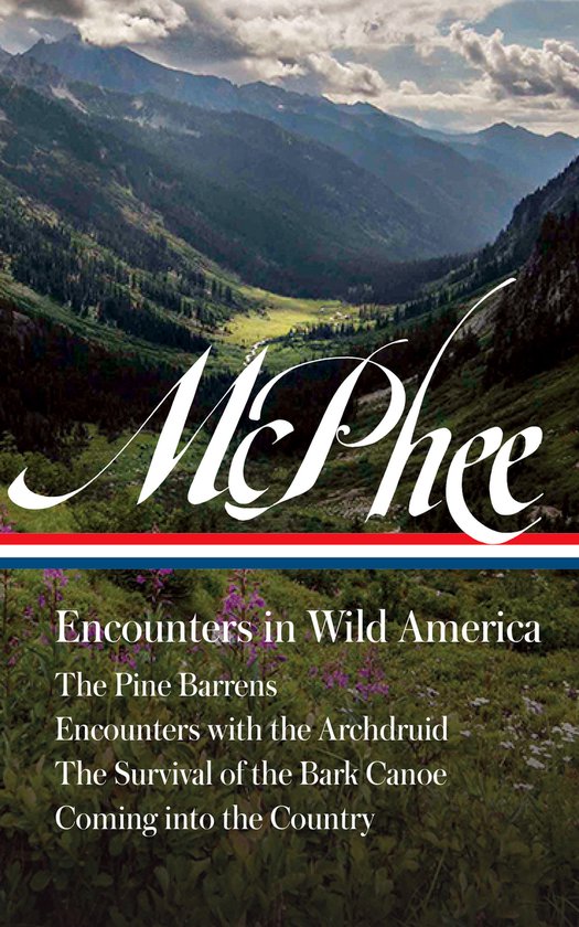 John McPhee: Encounters in Wild America (LOA #398) - cover