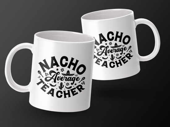 Mok Nacho Average Teacher, Grappige Leraar Mok, Cinco de Mayo Mok, Beste Leraar Cadeau, School Mok, Lerarenwaardering, Grappige Mok