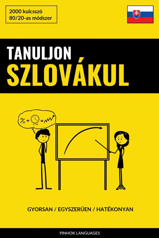 Tanuljon Szlovákul - Gyorsan / Egyszerűen / Hatékonyan - cover