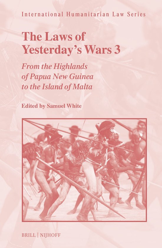 Boekomslag: 'The Laws of Yesterday’s Wars 3' in roodtinten met een historische foto van stamleden met speren.