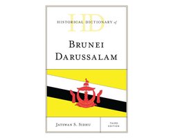 Historical Dictionaries of Asia, Oceania, and the Middle East - Historical Dictionary of Brunei Darussalam