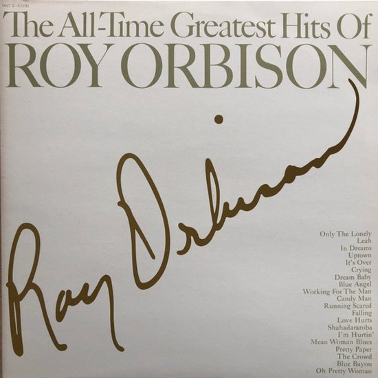 Albumhoes: 'The All-Time Greatest Hits of ROY ORBISON' met gouden handtekening van Roy Orbison en tracklist.