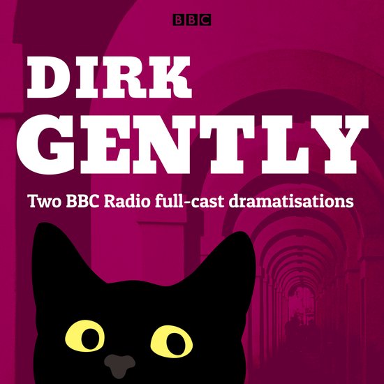 Dirk Gently: Two BBC Radio full-cast dramas - cover