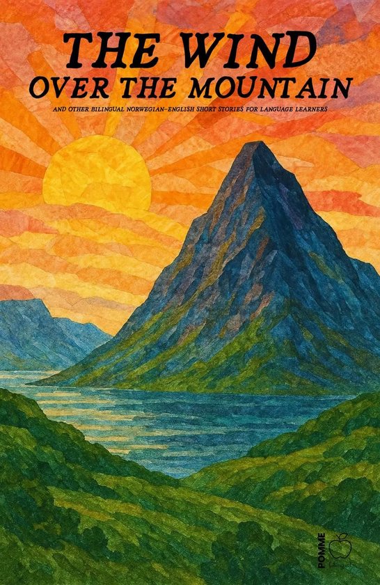 The Wind over the Mountain And Other Bilingual Norwegian-Eng ... - cover